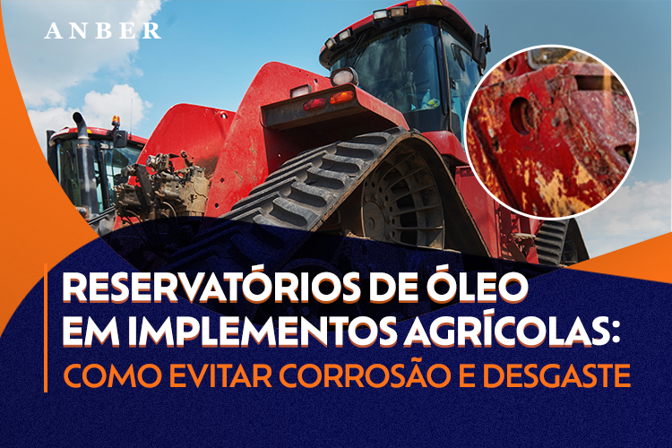 [BLOGPOST] RESERVATÓRIOS DE ÓLEO EM IMPLEMENTOS AGRÍCOLAS.jpg